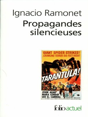 cover image of Propagandes silencieuses. Masses, télévision, cinéma
